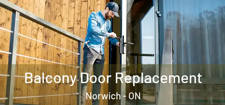  Balcony Door Replacement Norwich - ON