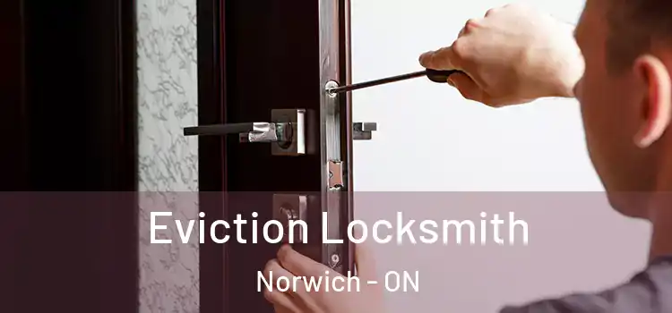 Eviction Locksmith Norwich - ON