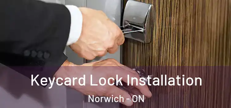 Keycard Lock Installation Norwich - ON