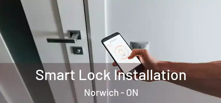  Smart Lock Installation Norwich - ON